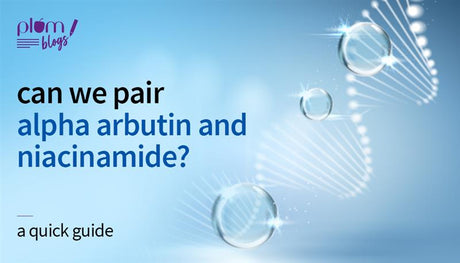 Alpha Arbutin with Niacinamide- an answer to all hyperpigmentation problems